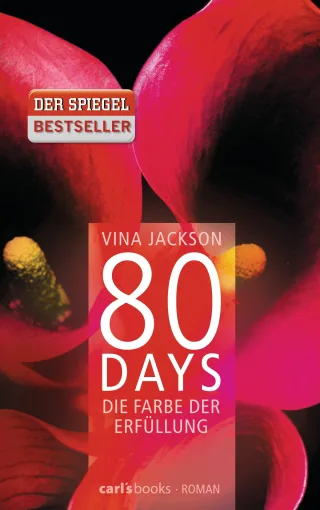80 Days - Die Farbe der Erfüllung: Band 3 Roman [Broschiert] [2013] Jackson Vina Schermer-Rauwolf Gerlinde Steckhan Barbara Wollermann Thomas