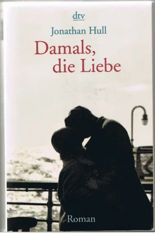 Damals die Liebe