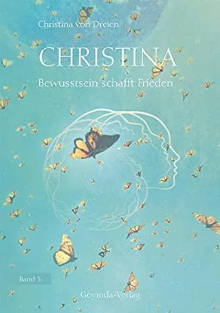 Christina Band 3: Bewusstsein schafft Frieden