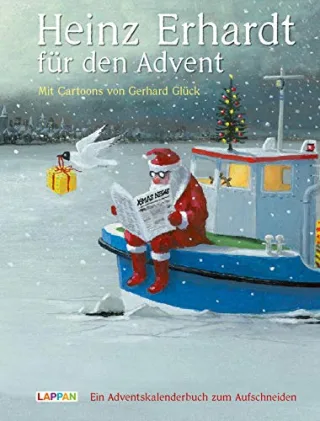 Heinz Erhardt für den Advent ? Ein Adventskalender mit Bildern von Gerhard Glück