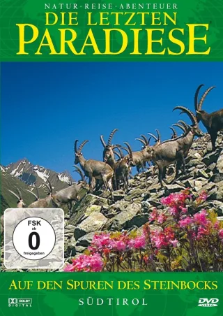 Die letzten Paradiese (Teil 29) - Auf den Spuren des Steinbocks - Südtirol