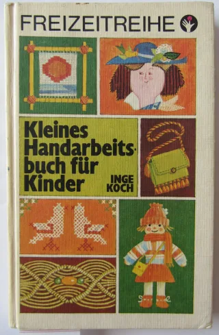 Kleines Handarbeitsbuch für Kinder.