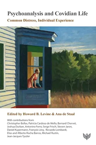 Psychoanalysis and Covidian Life: Common Distress Individual Experience