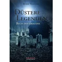 Düstere Legenden / Mike Vogler, Buch des Grauens