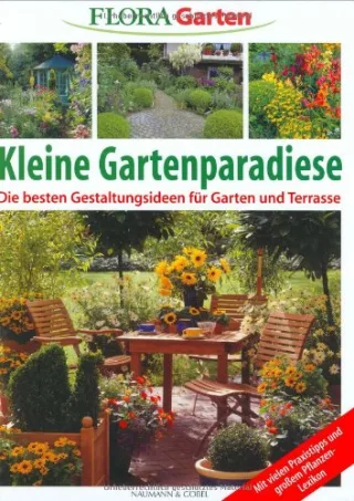 Kleine Gartenparadiese [Gebundene Ausgabe] [2002] Naumann & Göbel.