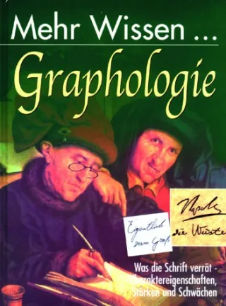 Mehr Wissen - Graphologie: Was die Schrift verrät - Charaktereigenschaften Stärken und Schwächen