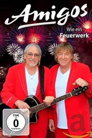 Amigos - Wie ein Feuerwerk