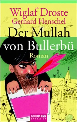Der Mullah von Bullerbü. Roman