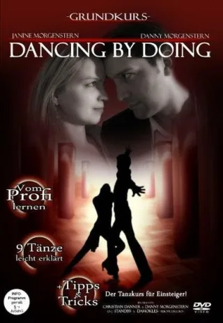 Dancing by Doing - Die Tanz-DVD: Der Tanzkurs für Einsteiger!