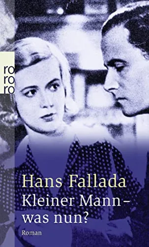 Kleiner Mann - was nun? [Taschenbuch] [1950] Fallada Hans