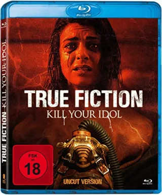 True Fiction - Kill Your Idol [Blu-ray]