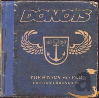 The Story So Far - Ibbtown Chronicles [Audio CD] Donots