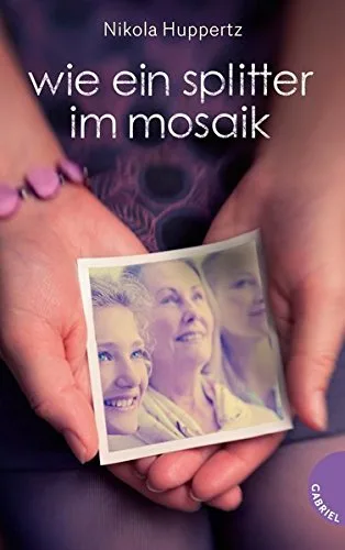 Wie ein Splitter im Mosaik [Gebundene Ausgabe] [2012] Huppertz Nikola Kopp Suse