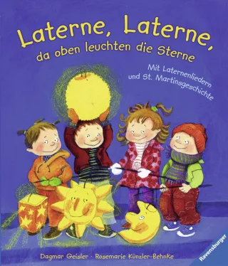 Laterne Laterne da oben leuchten die Sterne: Mit Laternenliedern und St. Martinsgeschichte