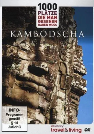 Discovery travel & living - 1000 Plätze die man gesehen haben muss: KAMBODSCHA