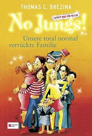 No Jungs! Zutritt nur für Hexen Band 06: Unsere total normal verrückte Familie [Gebundene Ausgabe] [2002] Brezina Thomas C. Gotzen-Beek Betina