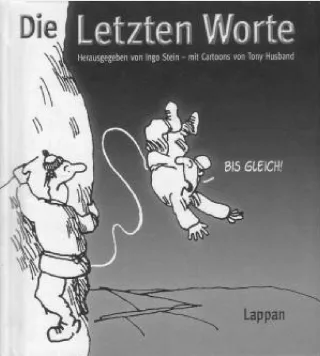 Die letzten Worte.