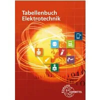 Tabellenbuch Elektrotechnik / Klaus Tkotz, Bernd Schiemann, Gregor Häberle, Rudolf Krall, Verena Häberle