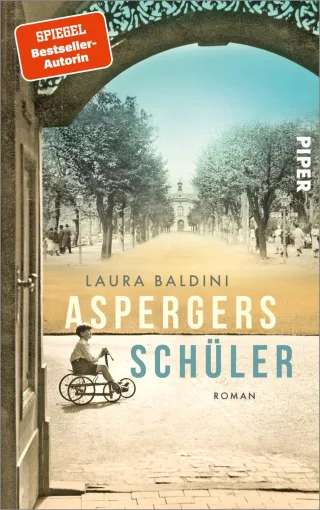Aspergers Schüler: Roman | Historischer Roman über den Arzt der den Autismus entdeckte