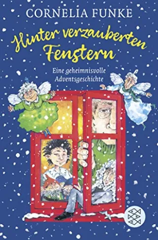 Hinter verzauberten Fenstern: Eine geheimnisvolle Adventsgeschichte [Taschenbuch] [2009] Funke Cornelia