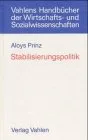 Stabilisierungspolitik: Theoretische Grundlagen und strategische Konzepte
