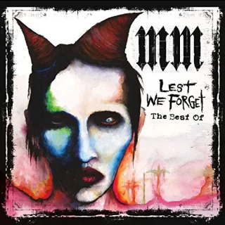 Lest We Forget - The Best Of [Audio CD] Marilyn Manson