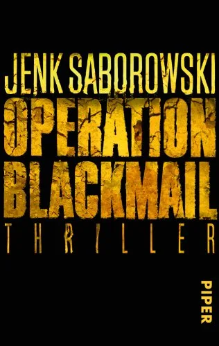 Operation Blackmail: Thriller (Solveigh-Lang-Reihe Band 1)