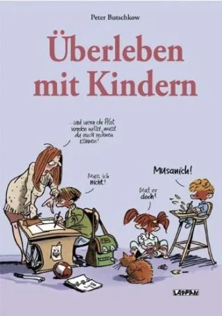Überleben mit Kindern [Gebundene Ausgabe] [2006] Butschkow Peter
