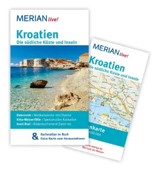 Kroatien Die südliche Küste und Inseln: Mit Kartenatlas im Buch und Extra-Karte zum Herausnehmen (MERIAN live)