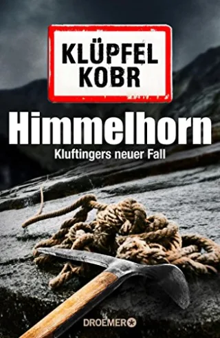 Himmelhorn: Kluftingers neuer Fall [Gebundene Ausgabe] [2016] Klüpfel Volker Kobr Michael