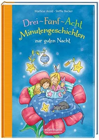3-5-8 Minutengeschichten zur guten Nacht [Gebundene Ausgabe] [2015] Arold Marliese Becker Stéffie