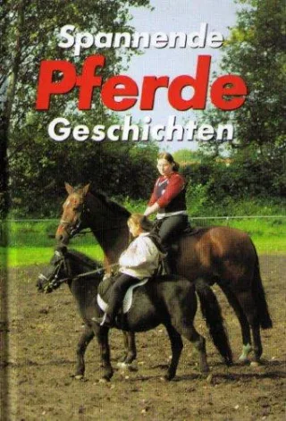Spannende Pferdegeschichten