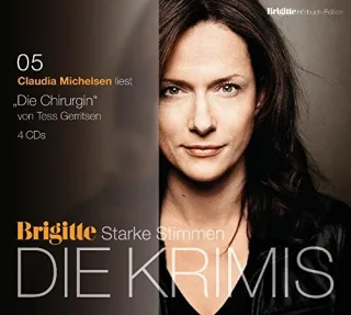 Die Chirurgin: BRIGITTE Hörbuch-Edition - Starke Stimmen - Die Krimis (Rizzoli-&-Isles-Thriller Band 1)
