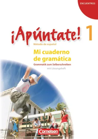 ¡Apúntate! - Ausgabe 2008: Band 1 - Mi cuaderno de gramática: Grammatik zum Selberschreiben mit eingelegtem Lösungsheft