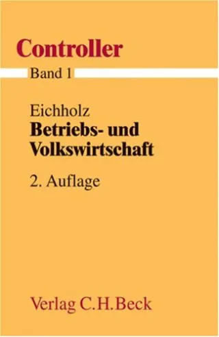 Controller: Betriebs- und Volkswirtschaft