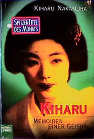 Kiharu - Memoiren einer Geisha