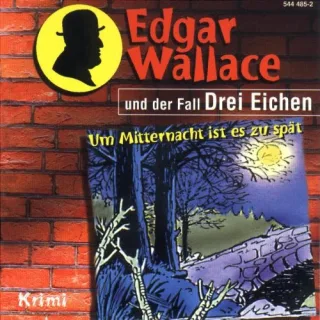 Edgar Wallace - Folge 1: Der Fall Drei Eichen