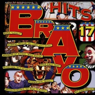 Bravo Hits 17 [Audio CD] Rammstein Members of Mayday Sabrina Setlur Tic Tac Toe Bed & Breakfast Blümchen DJ Quicksilver Scooter Skunk Anansie Various