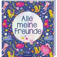 Freundebuch Alle meine Freunde – Katzen, Mit über 300 Stickern