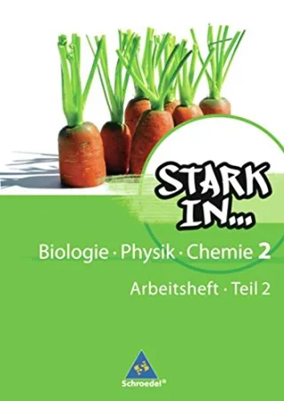 Stark in Biologie/Physik/Chemie - Ausgabe 2008: Arbeitsheft 2 - Teil 2 Biologie/Physik/Chemie [Broschüre] [2010]