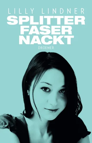 Splitterfasernackt [Broschiert] [2011] Lindner Lilly