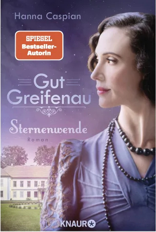 Gut Greifenau - Sternenwende: Roman (Die Gut-Greifenau-Reihe Band 6)