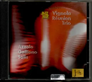 Azzola Galliano Salis: Vignola Réunion Trio