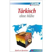 ASSiMiL Türkisch ohne Mühe - Lehrbuch - Niveau A1-B2 / Dominique Halbout, Gönen Güzey, Selbstlernkurs für Deutschsprechende