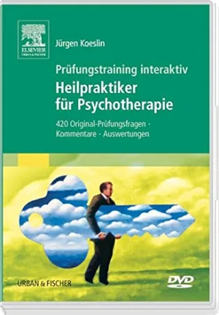 Prüfungstraining interaktiv: Heilpraktiker für Psychotherapie. 420 Original-Prüfungsfragen Kommentare Auswertungen