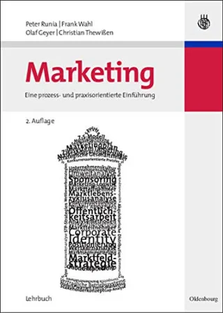 Marketing: Eine prozess- und praxisorientierte Einführung [Gebundene Ausgabe] [2007] Runia Peter Wahl Frank Geyer Olaf Thewißen Christian