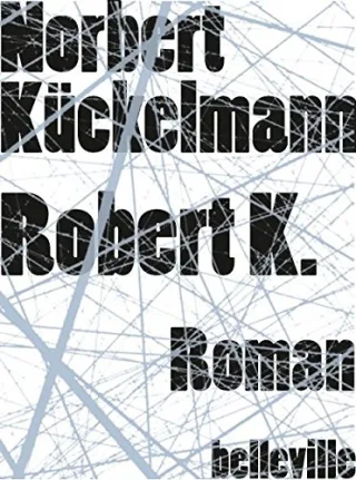 Robert K.: Roman