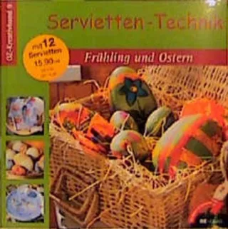 Servietten-Technik Frühling und Ostern m. 12 Servietten