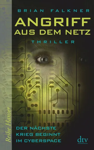 Angriff aus dem Netz: Der nächste Krieg beginnt im Cyberspace [Taschenbuch] [2014] Falkner Brian Dürr Karlheinz