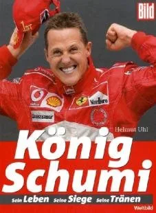 König Schumi. Von Uhl Helmut [Taschenbuch] Helmut Uhl